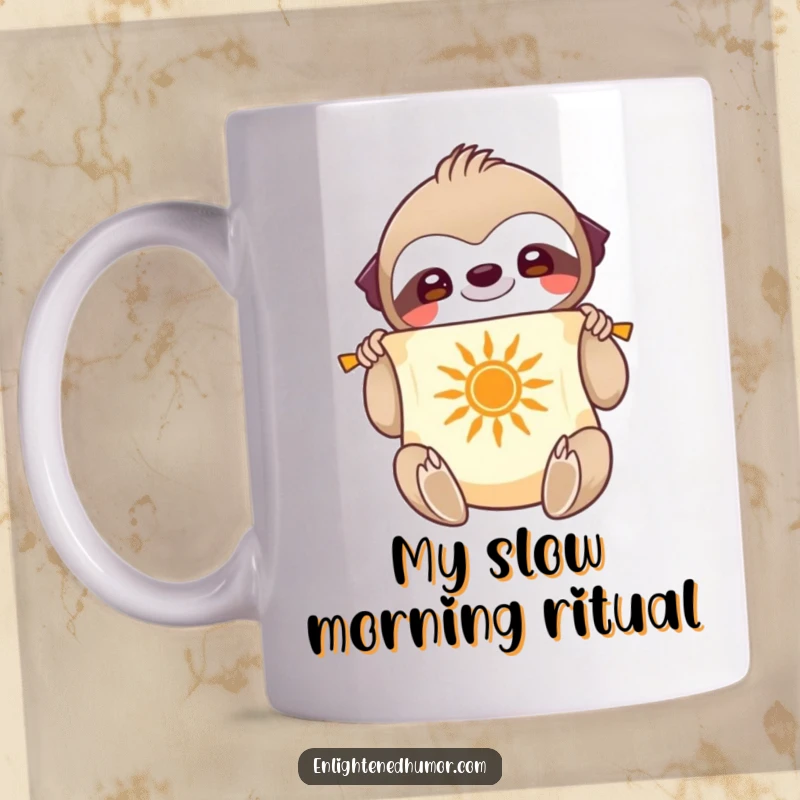 Funny Mug: Smiling sloth character unfurling a scroll with a radiant sun symbol, holding a coffee cup, wise and calm.