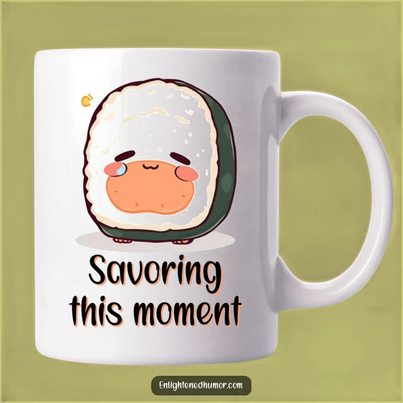 Funny Peaceful Sushi Existence Mug - Joyful Tear Perfect Contemplation Gift