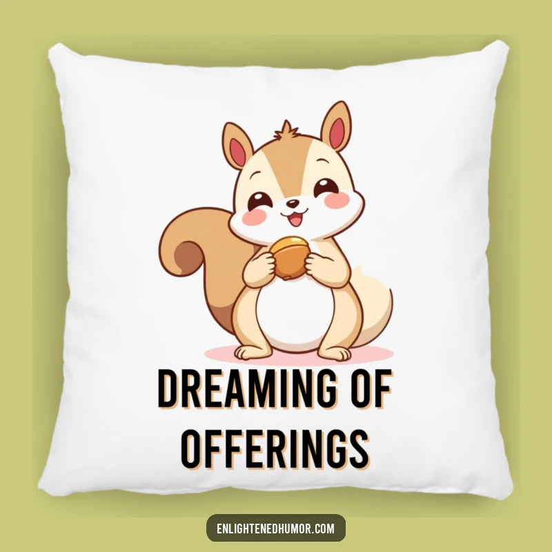Funny Kawaii Squirrel Spirit Pillow: Generous Squirrel Offering Nut Cushion Gift