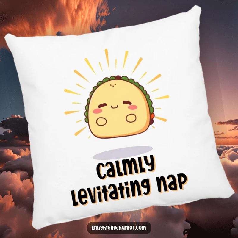 Funny taco pillow, radiant, levitating slightly, radiating calm energy, cozy calm cushion.
