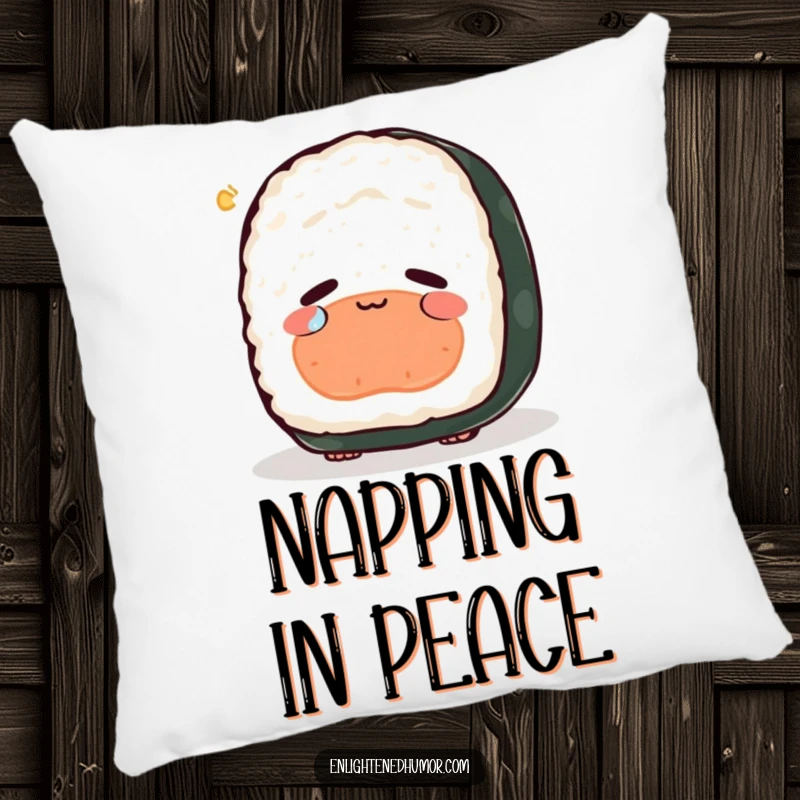 Funny sushi pillow, peaceful, contemplating existence, single tear of joy, cozy contemplation cushion.