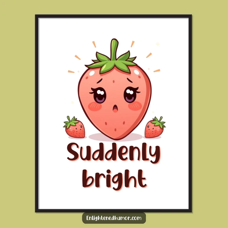 Funny Strawberry Enlightenment Digital Print: Surprise Art, Instant Hilarious Decor Gift