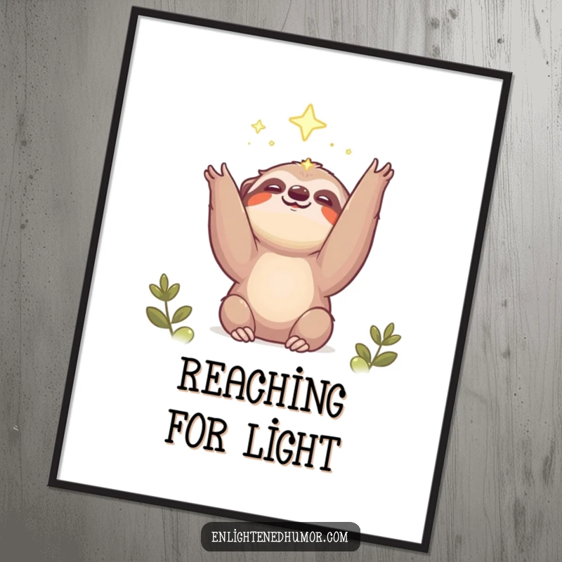 Funny kawaii sloth digital art print with a smiling creature reaching for an ephemeral light, offering instant inspiring decor.