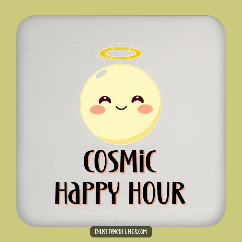 Funny Moon Coaster with Halo A Celestial Funny Gift Protector