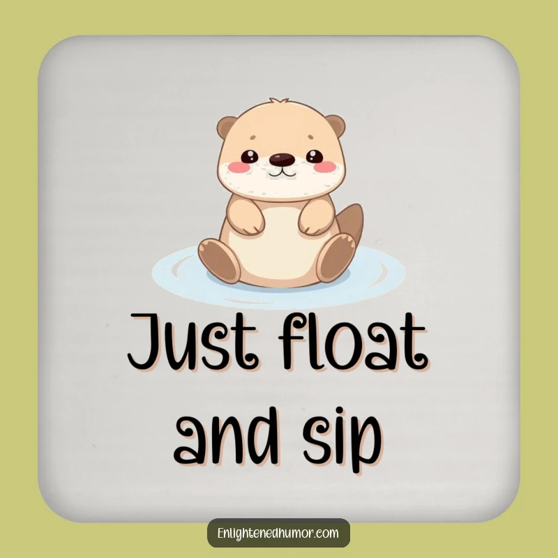 Funny Otter Drink Coaster: Tiny Kawaii Serene Protector, Chic Funny Gift for Tables