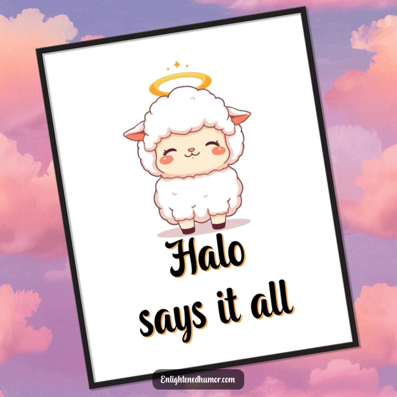 Funny fluffy kawaii sheep poster with a halo, its head gently bobbing in contemplative bliss, bringing peace and humor.