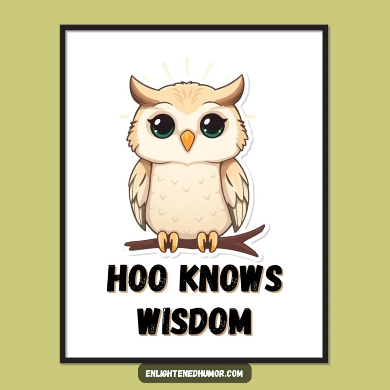 Funny Wise Owl Poster: Enchanting Art for Enlightened Spaces Gift