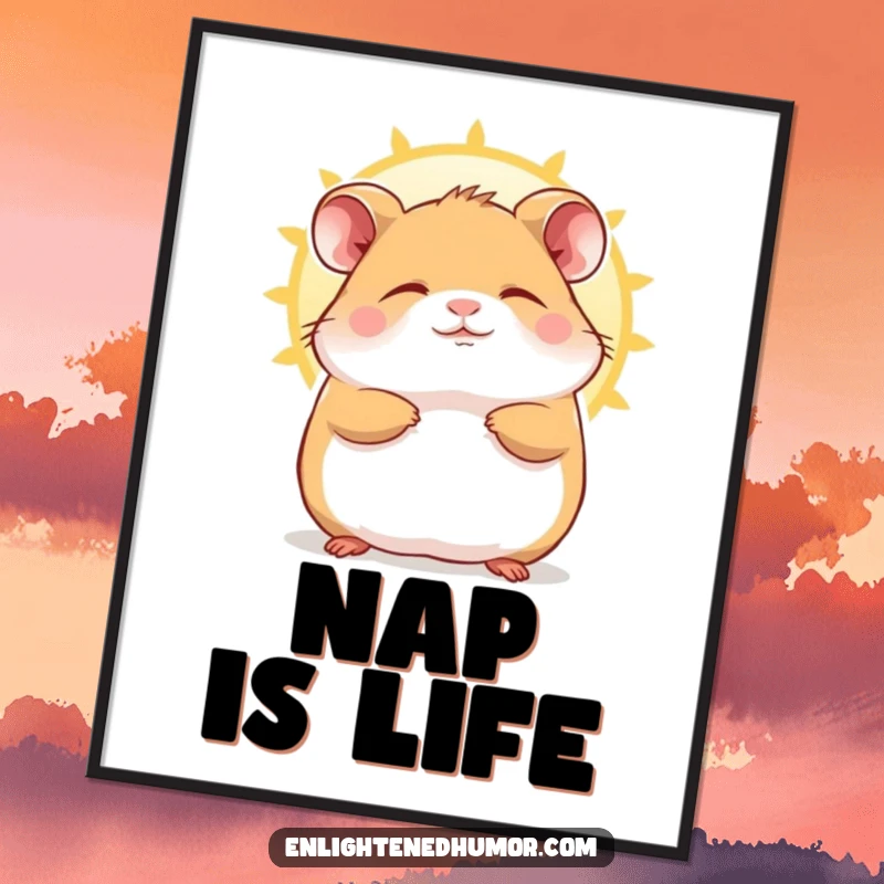 Funny Hamster Poster featuring a contented character with eyes closed, blissfully soaking up a warm sunbeam, radiating peace.