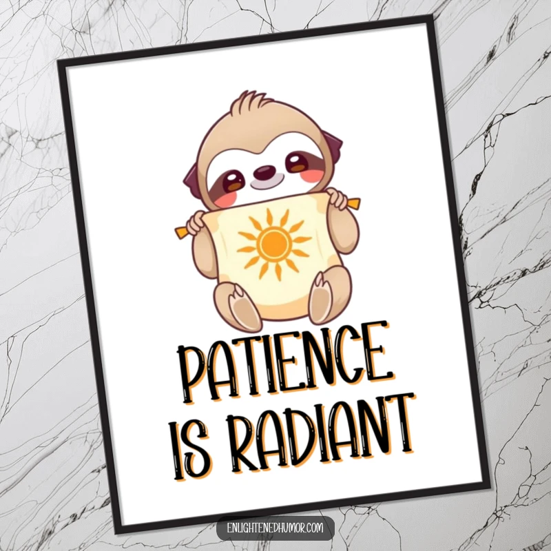 Funny Poster: Smiling sloth character unfurling a scroll with a radiant sun symbol, calm background, inspirational art.
