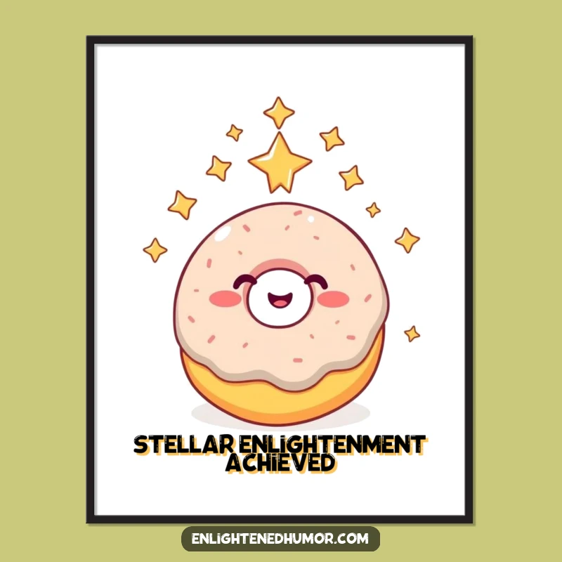 Funny Giggling Donut Higher Consciousness Poster - Inspirational Cosmic Art Print Gift