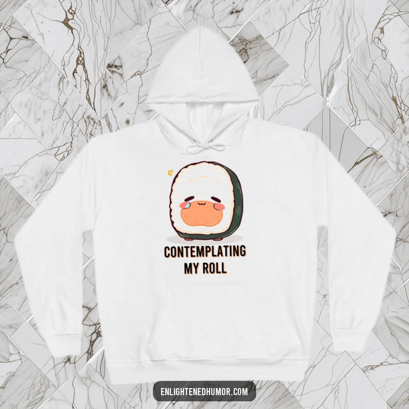Funny sushi hoodie, peaceful, contemplating existence, single tear of joy, cozy contemplation wear.