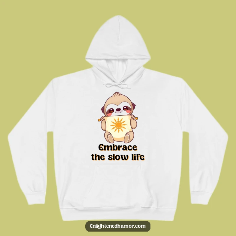 Cozy Wisdom Funny Hoodie: Smiling Sloth Unfurling Scroll With Sun