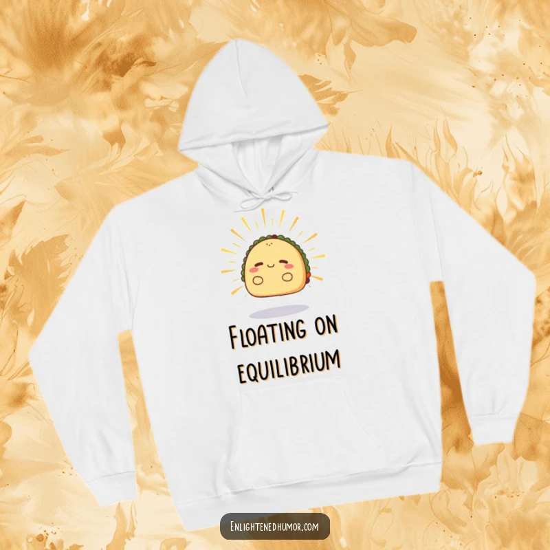 Funny taco hoodie, radiant, levitating slightly, radiating calm energy, cozy calm wear.
