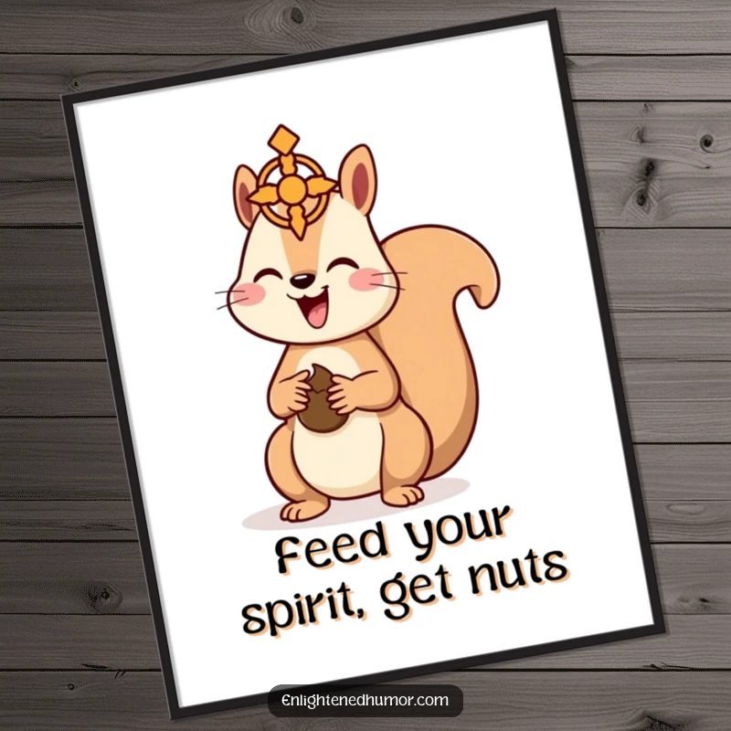 Funny Free Printable wall art of a happy kawaii squirrel offering a nut to a floating spiritual symbol, symbolizing peace and joy.