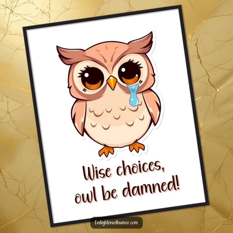 Funny Free Printable Wall Art: A kawaii owl with wide, enlightened eyes shedding a single tear of pure, serene joy.