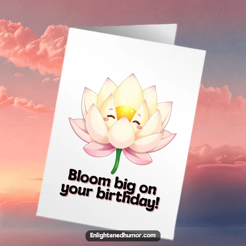 Funny Free Printable Birthday Card: Sparkling lotus flower character floating gracefully with radiant petals.
