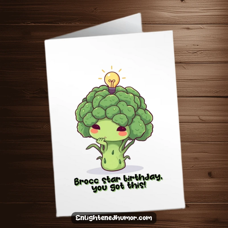 Funny Free Printable birthday card with a thoughtful broccoli deep in thought, a tiny lightbulb illuminating its bright idea.