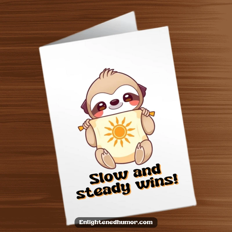 Funny Free Printable Birthday Card featuring a smiling sloth unfurling a scroll with a radiant sun, wishing a chill day.