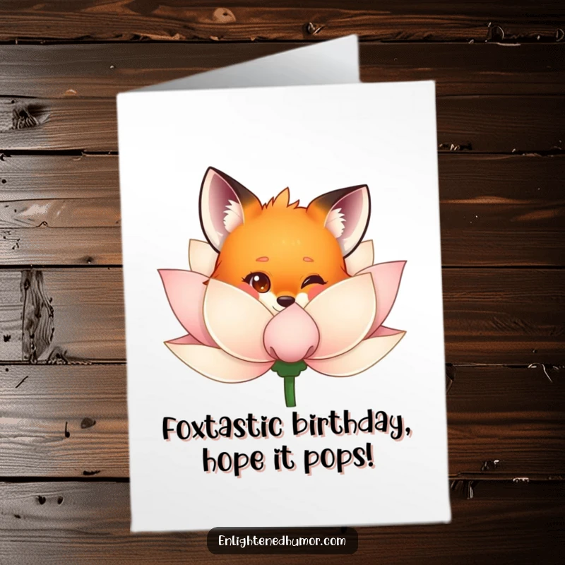 Funny free printable birthday card, a curious fox peeking mischievously from behind a shimmering lotus flower.