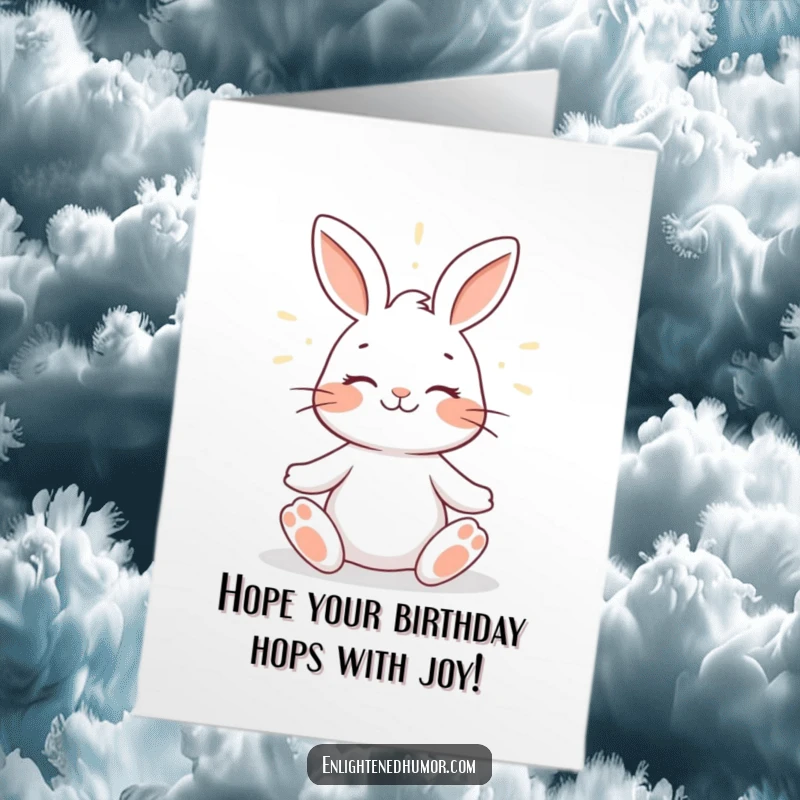 Funny free printable birthday card, a smiling rabbit meditating peacefully with a gentle halo of light, radiating good vibes.