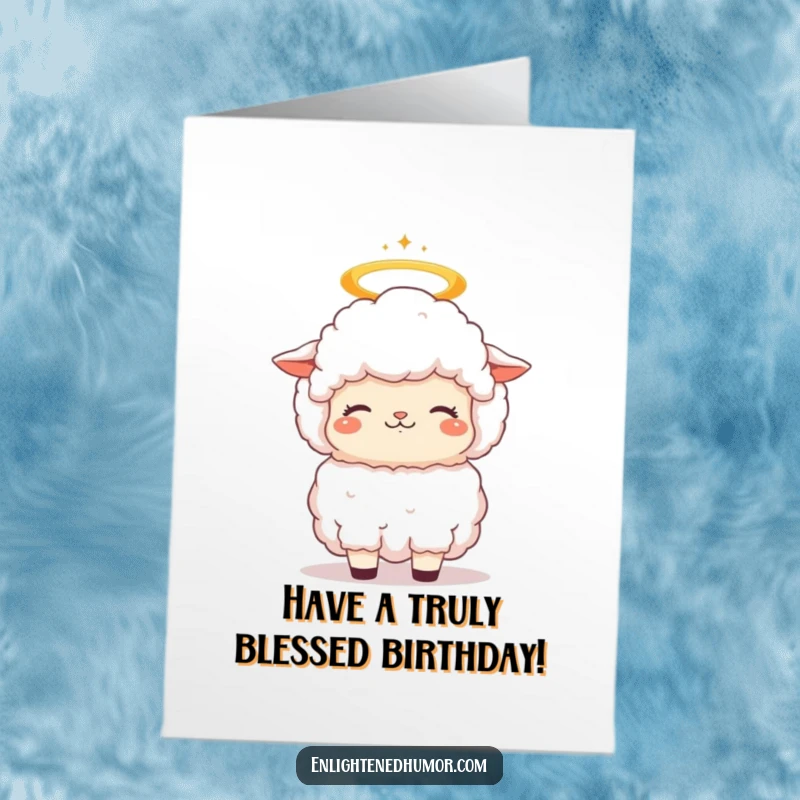 Funny Free Printable Birthday Card: A fluffy kawaii sheep with a halo bobs its head in contemplative bliss, celebrating a birthday.
