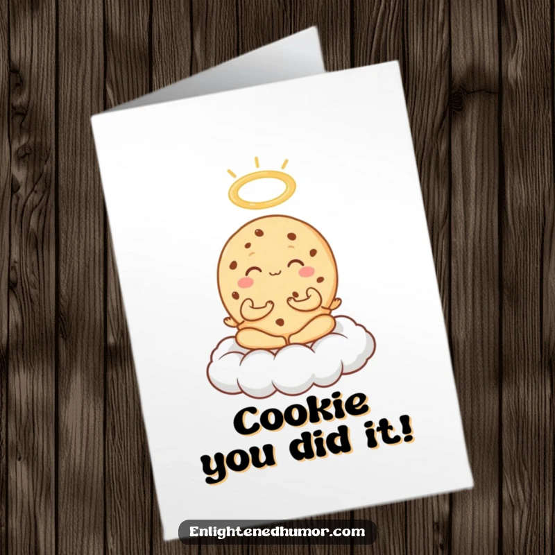 Funny Free Printable Congratulations Card: A cookie meditating peacefully on a cloud with a halo, celebrating your blessed accomplishment.