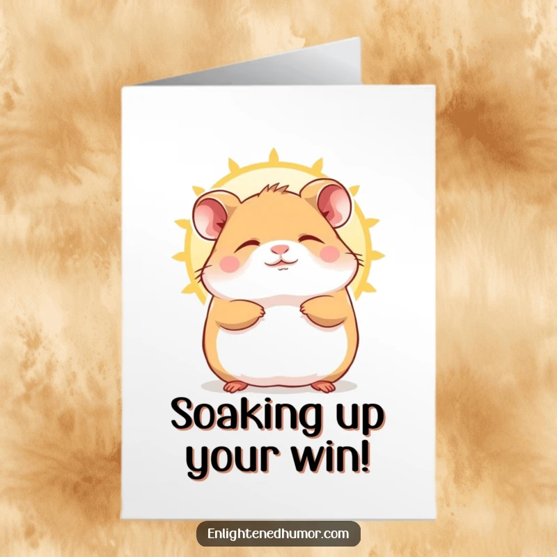 Funny Free Printable Congratulations Card featuring a contented hamster character enjoying a sunbeam with eyes closed in blissful peace.