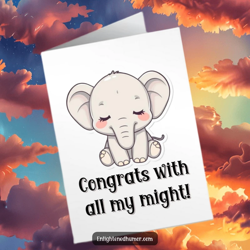 Funny Free Printable Congratulations Card showing a serene elephant with eyes closed, embodying quiet strength and gentle success.