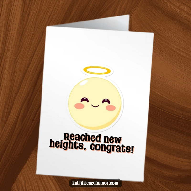 Funny Free Printable Congratulations Card featuring a smiling moon character with a halo, floating upwards in celebration.