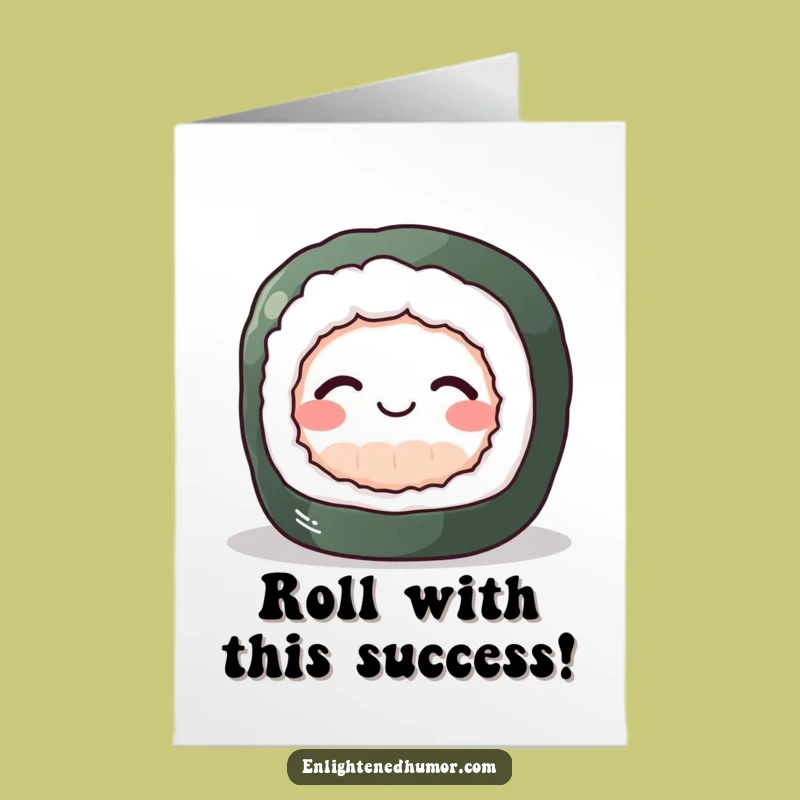 Free Printable Congrats Card: Perky Sushi Roll for Peaceful, Happy Achievements