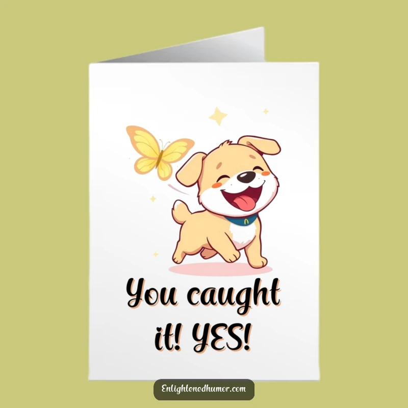 Free Printable Congrats Card: Dog's Zen Pursuit, Humorous Downloadable Gift.