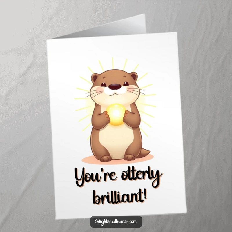 Funny Free Printable Congratulations Card: Otter shimmering in golden light, holding a bright glowing orb, celebrating success.