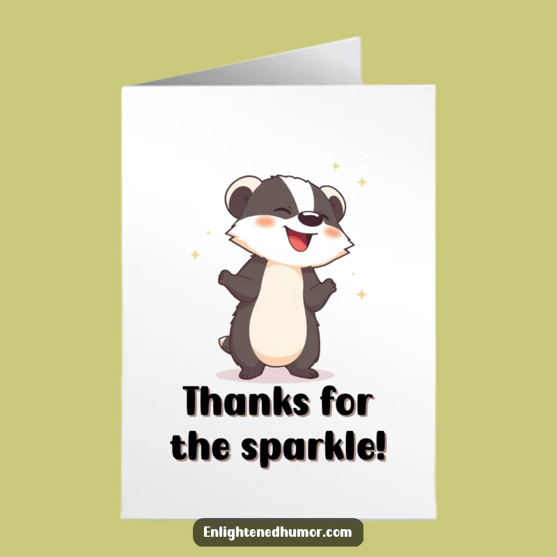 Free Printable Badger Card: Sparkle Thanks, Hilarious Downloadable Gift