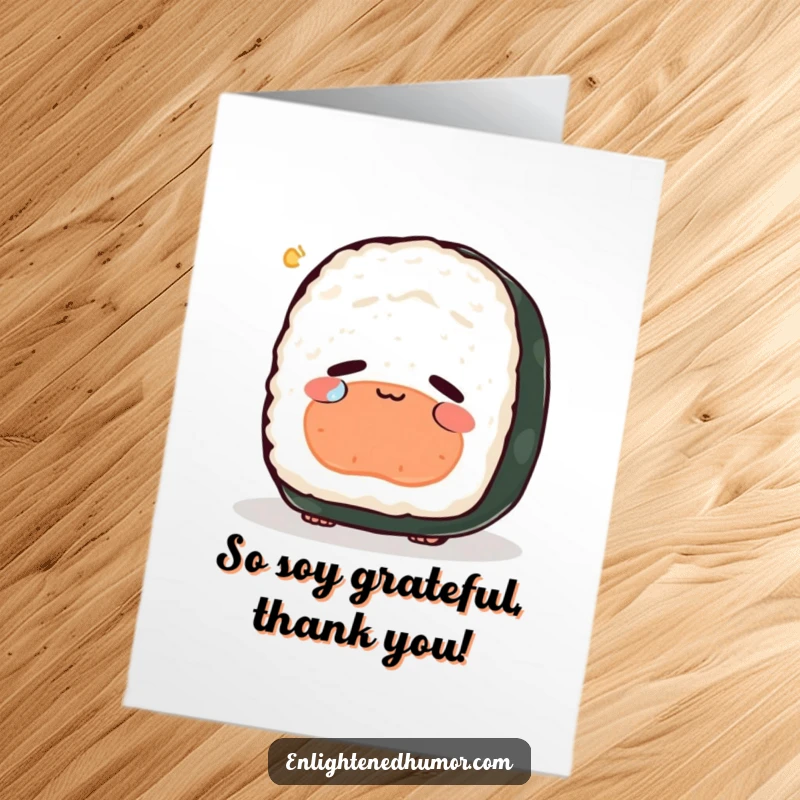 Funny Free Printable thank you card depicting a peaceful sushi contemplating its existence and shedding a single tear of joy.