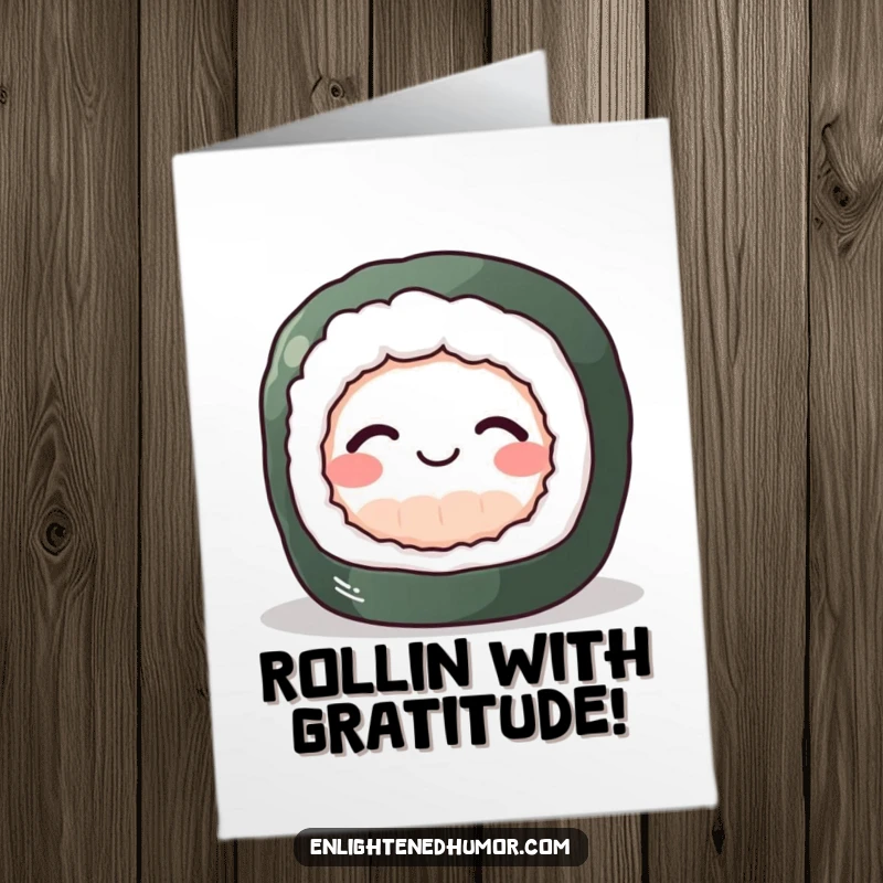 Funny Free Printable Thank You Card: A perky sushi roll beaming with a gentle smile, expressing heartfelt thanks with pure joy.