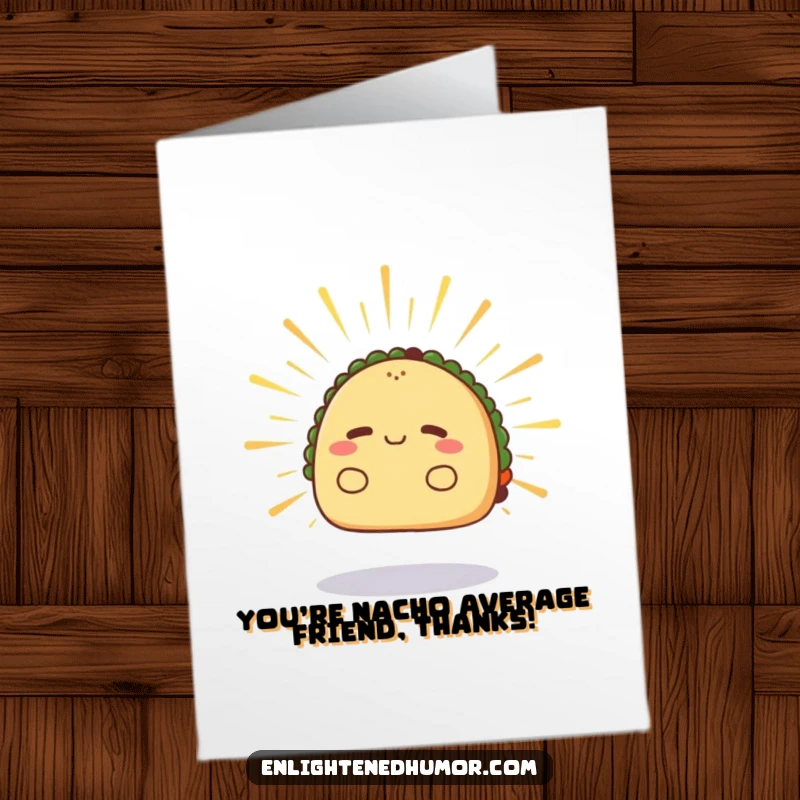 Funny Free Printable thank you card showing a radiant taco levitating slightly, radiating calm energy and expressing peaceful gratitude.