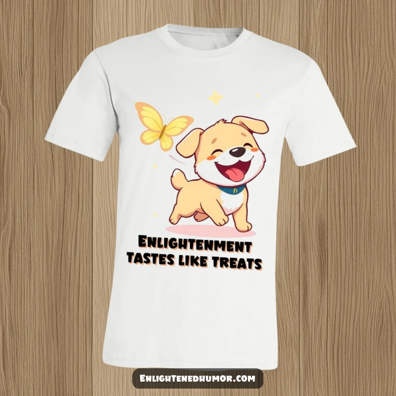 Funny Dog Joyful Chase T-Shirt: Happy dog chases shimmering butterfly of enlightenment, radiating pure joy. Great funny gift.