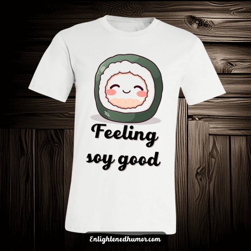 Funny Sushi Zen T-Shirt featuring a perky sushi roll smiling gently, achieving inner peace and delicious calm.