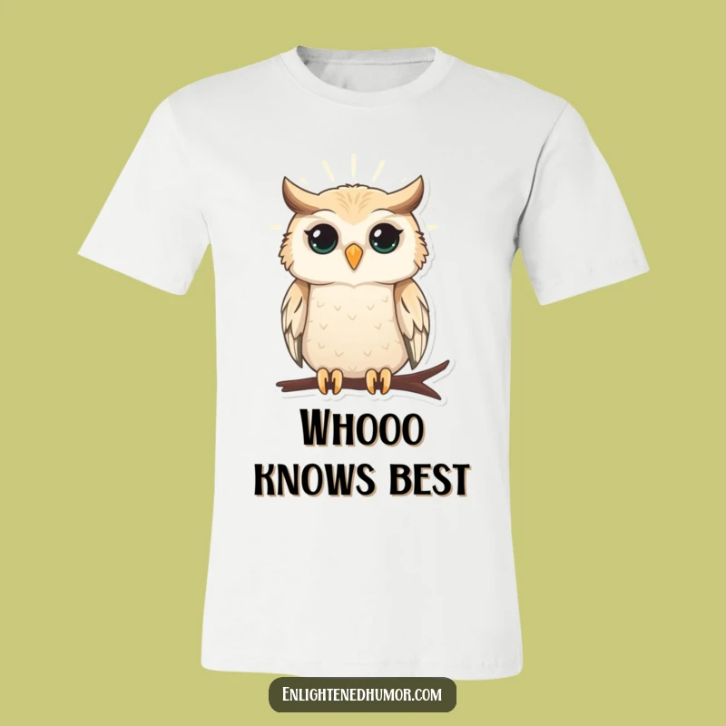 Funny Wise Owl T-Shirt: Radiate Wisdom with Gentle Humor Gift