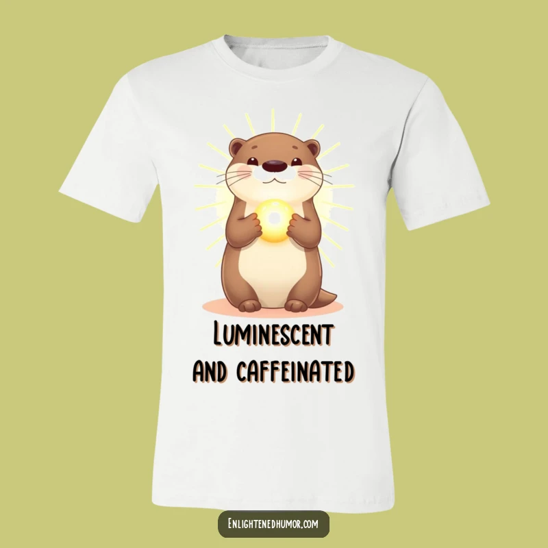 Funny Otter T-Shirt: Golden Light Radiance, Glowing Orb, Joyful Spirit Tee