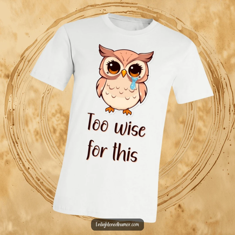 Funny kawaii owl t-shirt featuring a wise creature with wide, enlightened eyes shedding one tear of happiness, a thoughtful present.